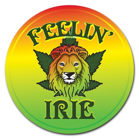 Signmission Feelin Irie Circle Corrugated Plastic Sign C-12-CIR-Feelin Irie